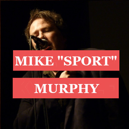 Mike “Sport” Murphy